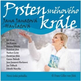 Prsten sněhového krále - Jana Janatová - Havlatová - audiokniha