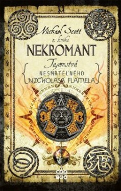 Tajomstvá nesmrteľného Nicholasa Flamela 4: Nekromant - Michael Scott - e-kniha