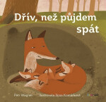 Dřív než půjdem spát - Petr Wagner, Ilona Komárková
