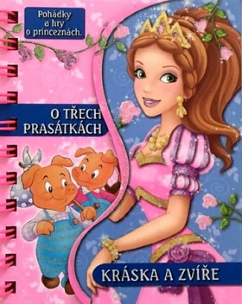 Třech prasátkách Kráska zvíře