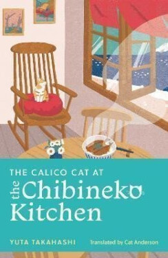 The Calico Cat at the Chibineko Kitchen - Yuta Takahashi