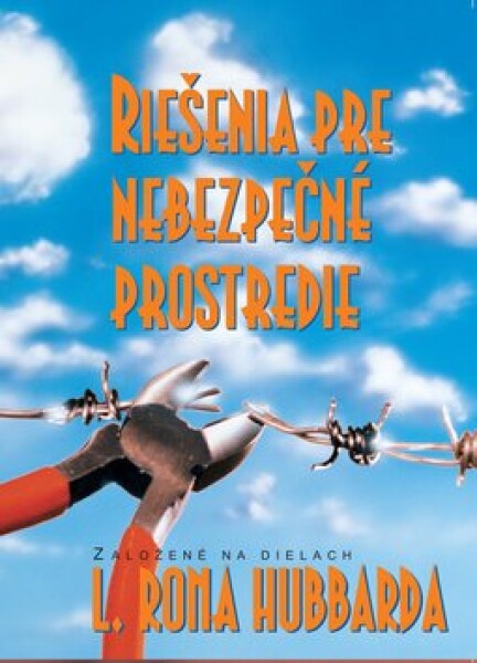 Riešenia pre nebezpečné prostredie - Lafayette Ronald Hubbard