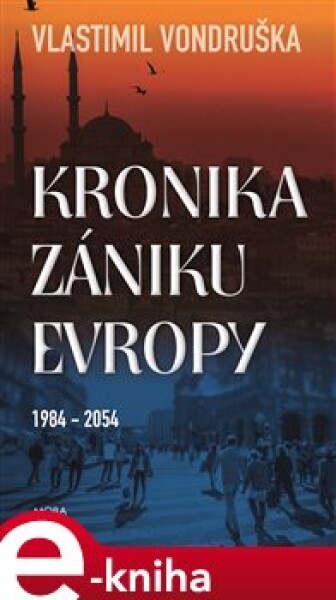 Kronika zániku Evropy