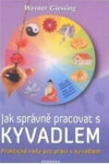 Jak správně pracovat kyvadlem