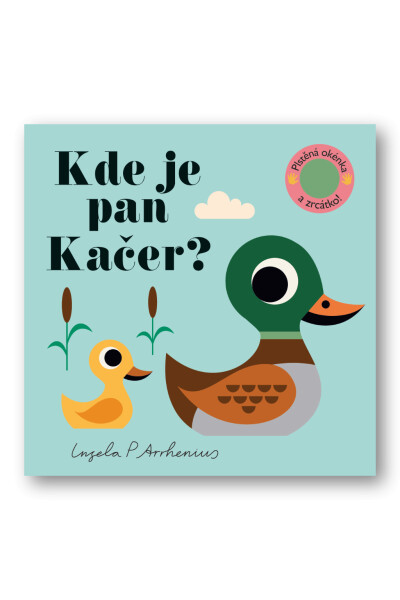 Kde je pan Kačer? Plstěná okénka zrcátko!