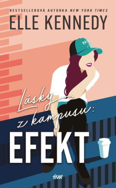 Lásky z kampusu: Efekt - Elle Kennedy