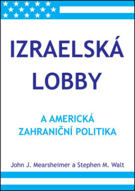 Izraelská lobby americká zahraniční politika