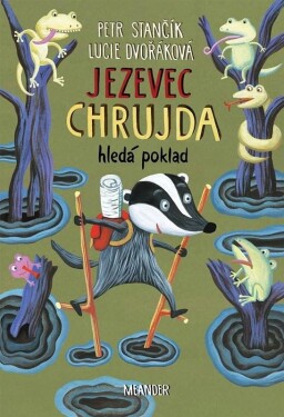 Jezevec Chrujda hledá poklad