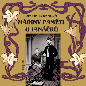 Mářiny paměti. U Janáčků - Marie Trkanová - audiokniha