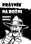 Právník na rožni - Robert Brinda