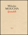 Životaběh (poškozená) - Miloslav Moucha