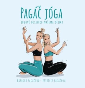 Pagáč jóga - Patricie Pagáčová, Barbora Pagáčová - e-kniha