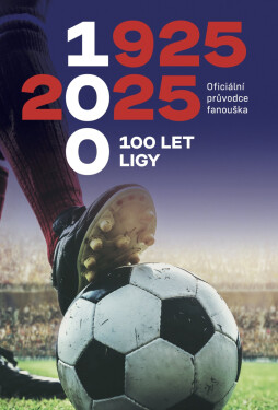 100 let ligy Oficiální průvodce fanouška