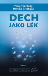 Dech jako lék - Pavlína Brzáková