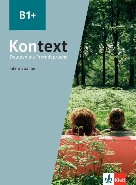 Kontext 1 (B1+) - Intensivtrainer - Ute Koithan