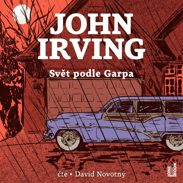 Svět podle Garpa - John Irving - audiokniha