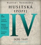 Husitská epopej IV Za časů bezvládí Vlastimil Vondruška