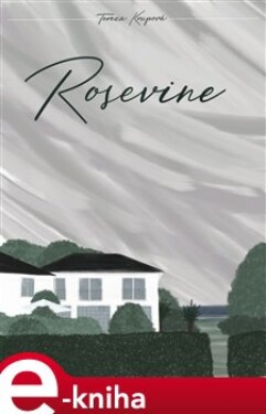 Rosevine - Tereza Krupová e-kniha