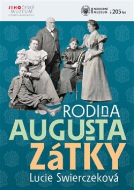 Rodina Augusta Zátky Lucie Swierczeková