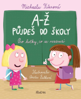 A-Ž půjdeš do školy:
