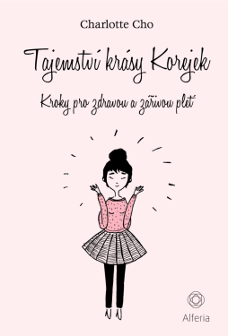 Tajemství krásy Korejek - Charlotte Cho, Gemma Corell