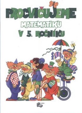 Procvičujeme matematiku ročníku