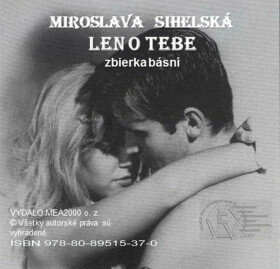 Len o Tebe - Miroslava Sihelská