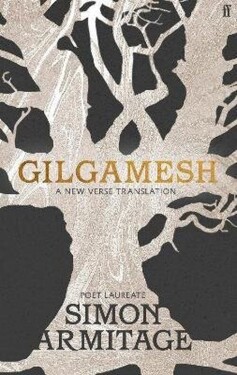 Gilgamesh - Simon Armitage