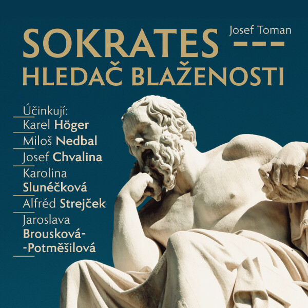 Sokrates - hledač blaženosti - Josef Toman - audiokniha