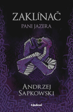 Zaklínač VII Pani Jazera - Andrzej Sapkowski