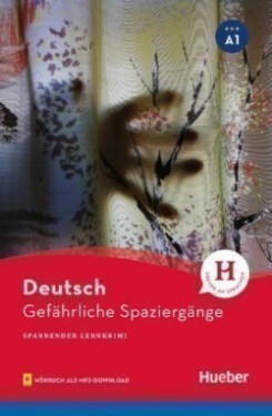 Spannender Lernkrimi A1  Gefährliche Spaziergänge + Audios online - Baumgarten, Christian; Borbein Volker