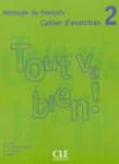 Tout va bien! 2 Cahier d´exercices + CD - Helene Auge