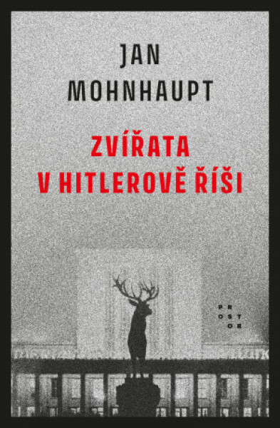 Zvířata v Hitlerově říši - Jan Mohnhaupt - e-kniha