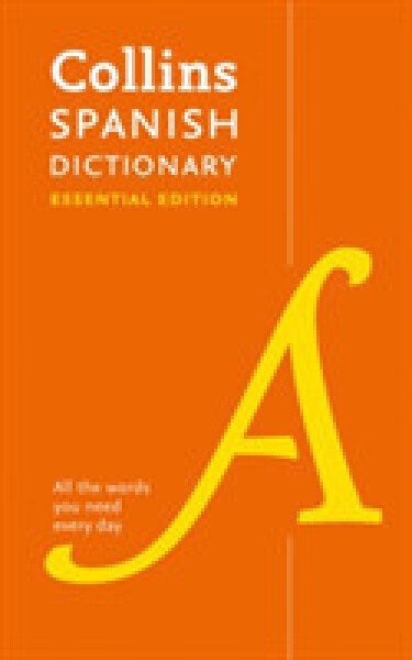 Spanish Essential Dictionary - Dictionaries Collins