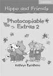 Hippo and Friends 2 Photocopiable Extras - Claire Selby