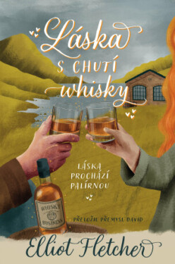 Láska s chutí whisky - Elliot Fletcher