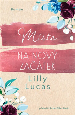 Místo na nový začátek - Lucas Lilly