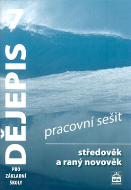 Dějepis středověk raný novověk, pracovní sešit