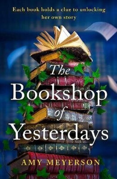 Bookshop Of Yesterdays - Amy Meyerson