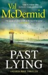 Past Lying: Pre-order the twisty new Karen Pirie thriller, now a major ITV series - Val McDermid