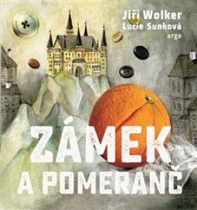 Zámek pomeranč Jiří Wolker