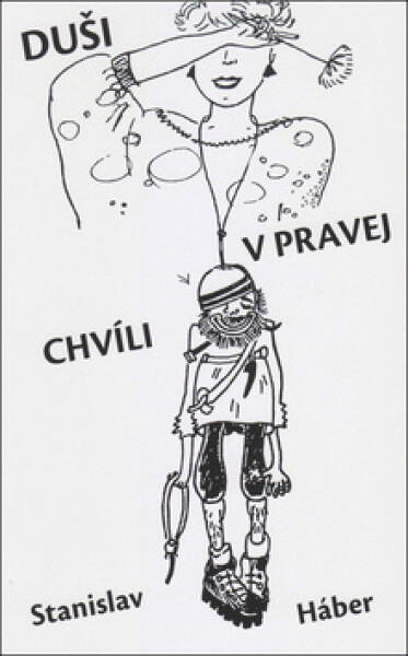 Duši pravej chvíli