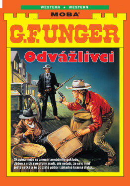 Odvážlivci - G.F. Unger