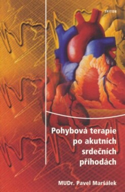Pohybová terapie po akutních srdečních příhodách - Pavel Maršálek - e-kniha