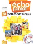 Écho Junior B1: Livre de l´éleve + DVD-ROM - Jacky Girardet