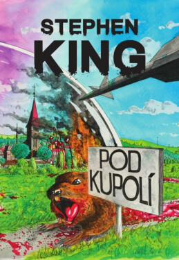 Pod kupolí (poškozená) - Stephen King