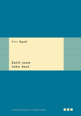 Zažil jsem toho dost - Petr Sgall