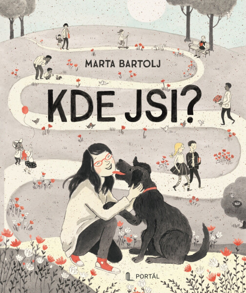 Kde jsi? - Marta Bartolj