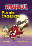 Strašidlář - Mezi námi čarodějnicemi - Hynek Klimek, Zdeňka Študlarová