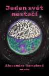 Jeden svět nestačí - Alexandra Hamplová